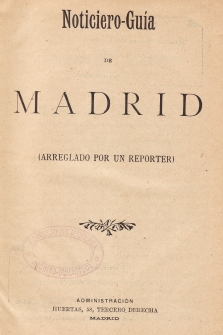 Noticiero-guía de Madrid (arreglado por un reporter)