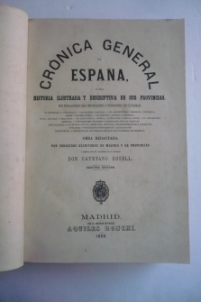 CRÓNICA GENERAL DE ESPAÑA: MADRID, GUADALAJARA, CUENCA, TOLEDO, CIUDAD REAL.