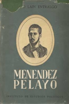 MENENDEZ PELAYO. Historia de sus problemas intelectuales