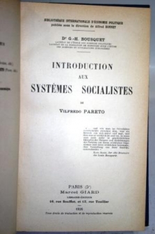 INTRODUCTION AUX SYSTÈMES SOCIALISTES. LES SYSTÈMES SOCIALISTES DE VILFREDO PARETO. 2 TOMOS