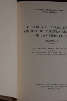 HISTORIA GENERAL DE LA ORDEN DE NUESTRA SEÑORA DE LAS MERCEDES (2 Vol.) Vol. I (1218-1567)