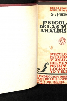Obras Completas del Profesor S. Freud IX-X. Psicología de las masas y Análisis del yo, y La Histeria