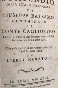 Compendio della vita e delle gesta di Giuseppe Balsamo denominato il Conte Cagliostro