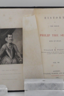 History of the Reign of Philipp the Second, King of Spain