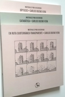Materiales para un derribo. En ruta subterráneo-transparente - Catabática - Dípticos (Primera edición)