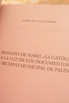 El reinado de Isabel "la católica" a la luz de los documentos del Archivo Municipal de Palencia.