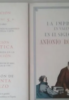 LA IMPRENTA EN VALENCIA EN EL SIGLO XVIII: ANTONIO BORDAZAR junto con 3 facsímiles