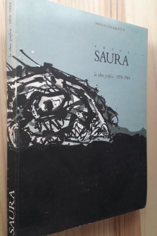 ANTONIO SAURA, LA OBRA GRÁFICA 1958-1984