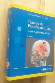 TRATADO DE PSICOFARMACOLOGIA: BASES Y APLICACION CLINICA (2ª ED.) - M. SALAZAR, C. PERALTA, F. J. P