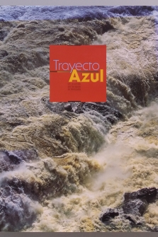 LIBRO TRAYECTO AZUL UN RECORRIDO POR LAS AGUAS DE VENEZUELA
