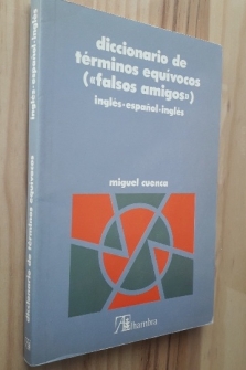 DICCIONARIO DE TERMINOS EQUIVOCOS INGLES-ESPAÑOL-INGLES