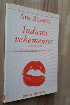 INDICIOS VEHEMENTES. POESIA, 1979-1984