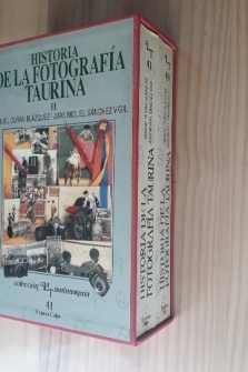 HISTORIA DE LA FOTOGRAFIA TAURINA (2 VOLS.)