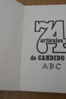 74 ARTICULOS DE CANDIDO EN ABC. 1a. EDICION