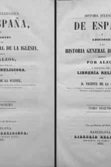 Historia Eclesiástica de España ó Adiciones a la Historia General de la Iglesia escrita por Alzog