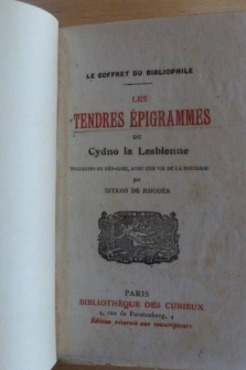 Les Tendres Epigrammes de Cydno la Lesbienne. Traduites du Néo-grec, avec une vie de la Poétesse par Ibikos de Rhodes.