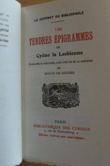 Les Tendres Epigrammes de Cydno la Lesbienne. Traduites du Néo-grec, avec une vie de la Poétesse par Ibikos de Rhodes.