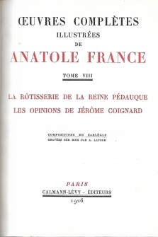 uvres complètes illustrées  Tome VIII : La rôtisserie de la Reine Pédauque suivi de Les opinions de Jérôme Coignard