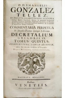 Commentaria in Quinque Librorum Decretalium Gregorii IX. Tomus Quartus et Quintus