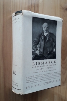 BISMARCK. HISTORIA DE UN LUCHADOR - 1ªed. 1932. JUVENTUD