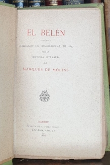 EL BELEN. Periódico publicado la Nochebuena de 1857 por la tertulia literaria del Marqués de Molins.