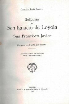 Reliquias de San Ignacio de Loyola y San Francisco Javier. Su recorrido triunfal por España