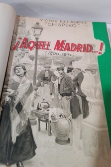 AQUEL MADRID ! (1900 - 1914) Dedicatoria del Autor
