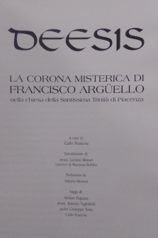 Deesis. La Corona misterica di Francisco Argüello nella chiesa della Santissima Trinita di Piacenza