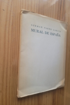 MURAL DE ESPAÑA - 1ª ED., AUTÓGRAFO 1966