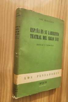 ESPAÑA EN SU LABERINTO TEATRAL DEL SIGLO XVII (MANGAS Y CAPIROTES)