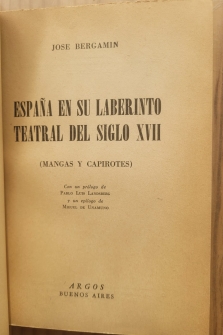 ESPAÑA EN SU LABERINTO TEATRAL DEL SIGLO XVII (MANGAS Y CAPIROTES)