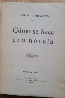 CÓMO SE HACE UNA NOVELA (ALBA, PRIMERA EDICIÓN 1927)