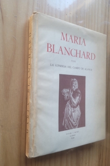 MARIA BLANCHARD - (1944, DEDICADO Y FIRMADO POR LA AUTORA)