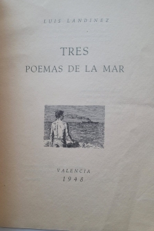 TRES POEMAS DE LA MAR (VALENCIA, 1948, DEDICADO Y FIRMADO POR EL AUTOR)