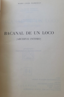 BACANAL DE UN LOCO (ARCHIVO ÍNTIMO)