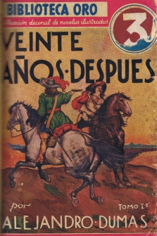 LOS TRES MOSQUETEROS (1 vol.) * VEINTE AÑOS DESPUES (2 vols.)