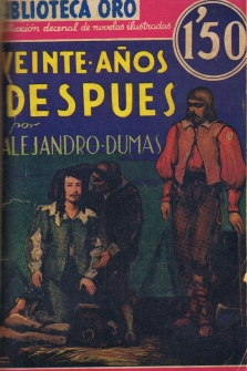 LOS TRES MOSQUETEROS (1 vol.) * VEINTE AÑOS DESPUES (2 vols.)