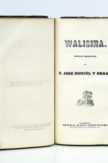 La república del diablo, o Nuestra sociedad en cueros. [Incluye también al final del tercer tomo] "Walisina", novela original, por José Doncel y Ordaz.