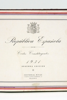CONSTITUCIÓN REPÚBLICA ESPAÑOLA. CORTES CONSTITUYENTES, 1931.