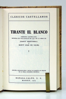 Tirante el Blanco. (De la versión castellana impresa en Valladolid en 1511.) Edición, introducción y notas de Martín de Riquer.