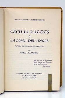 Cecilia Valdés o La loma del ángel. Novela de costumbres cubanas.