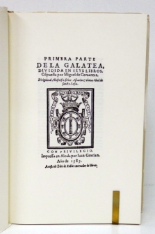 La Galatea, 1585. Facsímil de la primera edición.