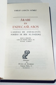 Árabe en endecasílabos. Casidas de Andalucía. Poesías de Ben-Alzaqqaq. Nueva edición con un poema final de Rafael Alberti
